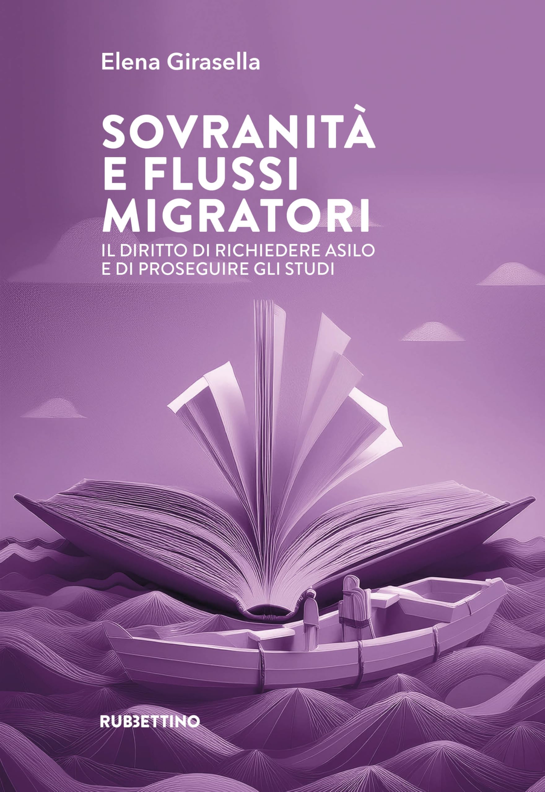 Sovranità e flussi migratori. Il diritto di richiedere asilo e di proseguire gli studi book