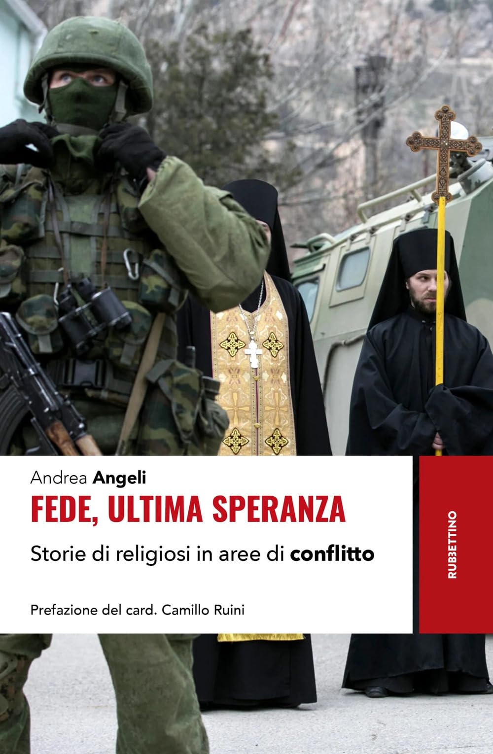 Fede, ultima speranza. Storie di religiosi in aree di conflitto book