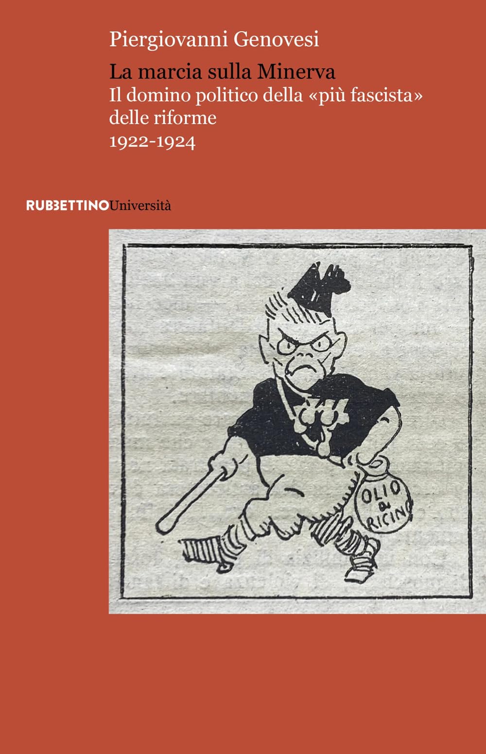 La marcia sulla Minerva. Il dominio politico della «più fascista» delle riforme 1922-1924 book