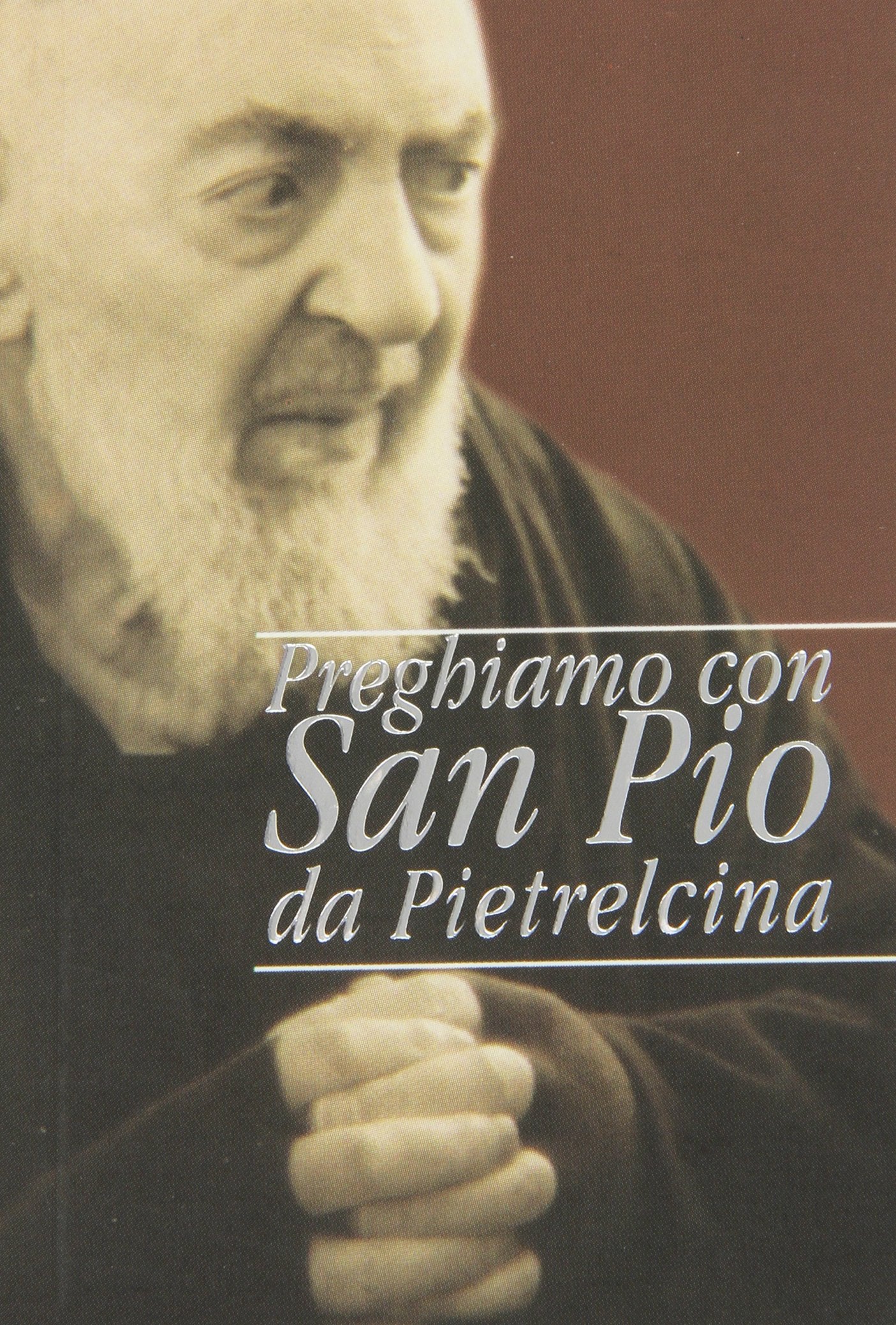 Preghiamo con san Pio da Pietrelcina book