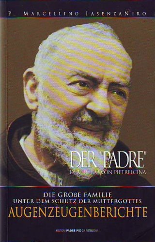 O «Padre» sacerdote carismatico. Ediz. tedesca Religion & Esotericism