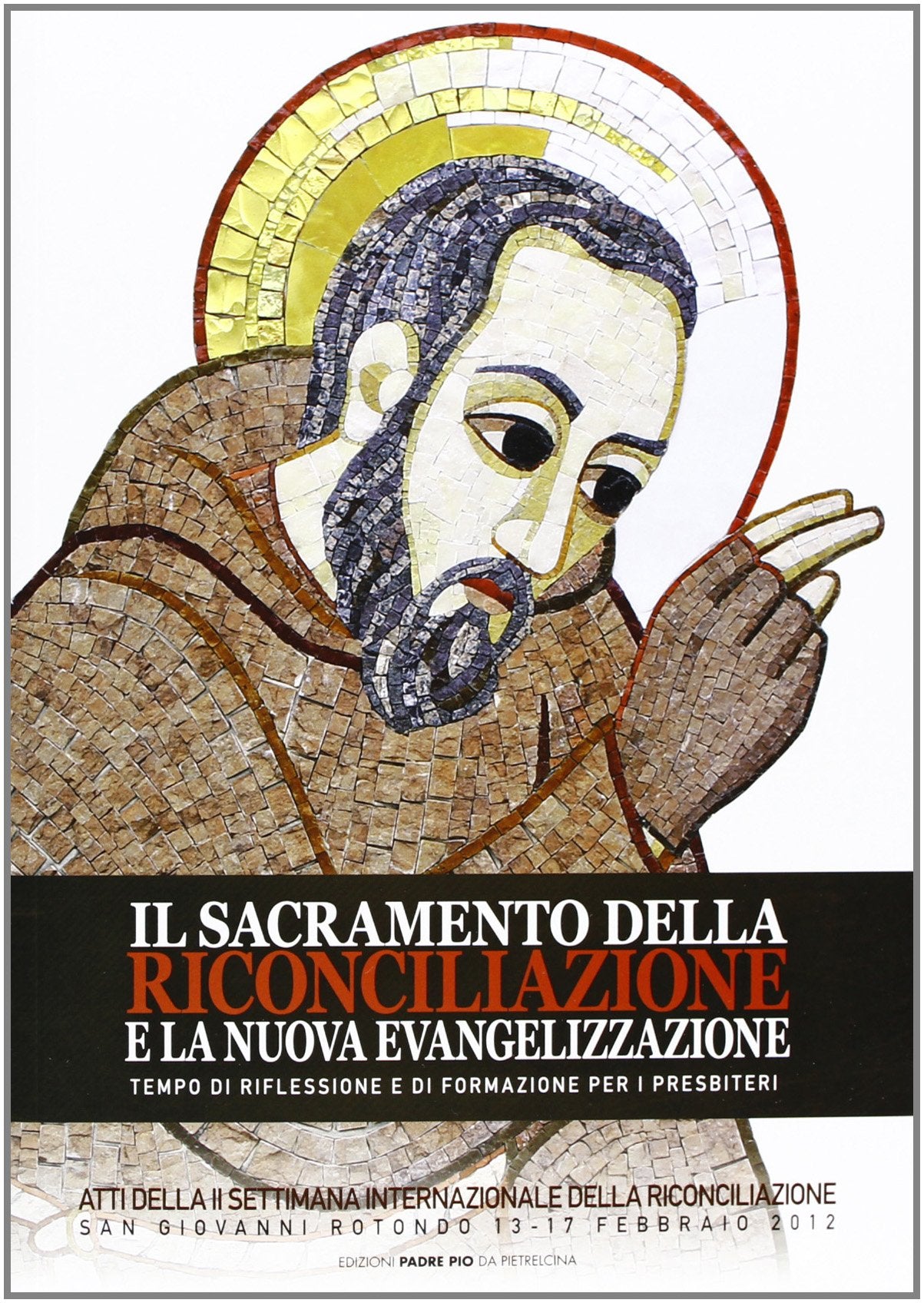 Sacramento della Riconciliazione e la nuova evangelizzazione Religion & Esotericism