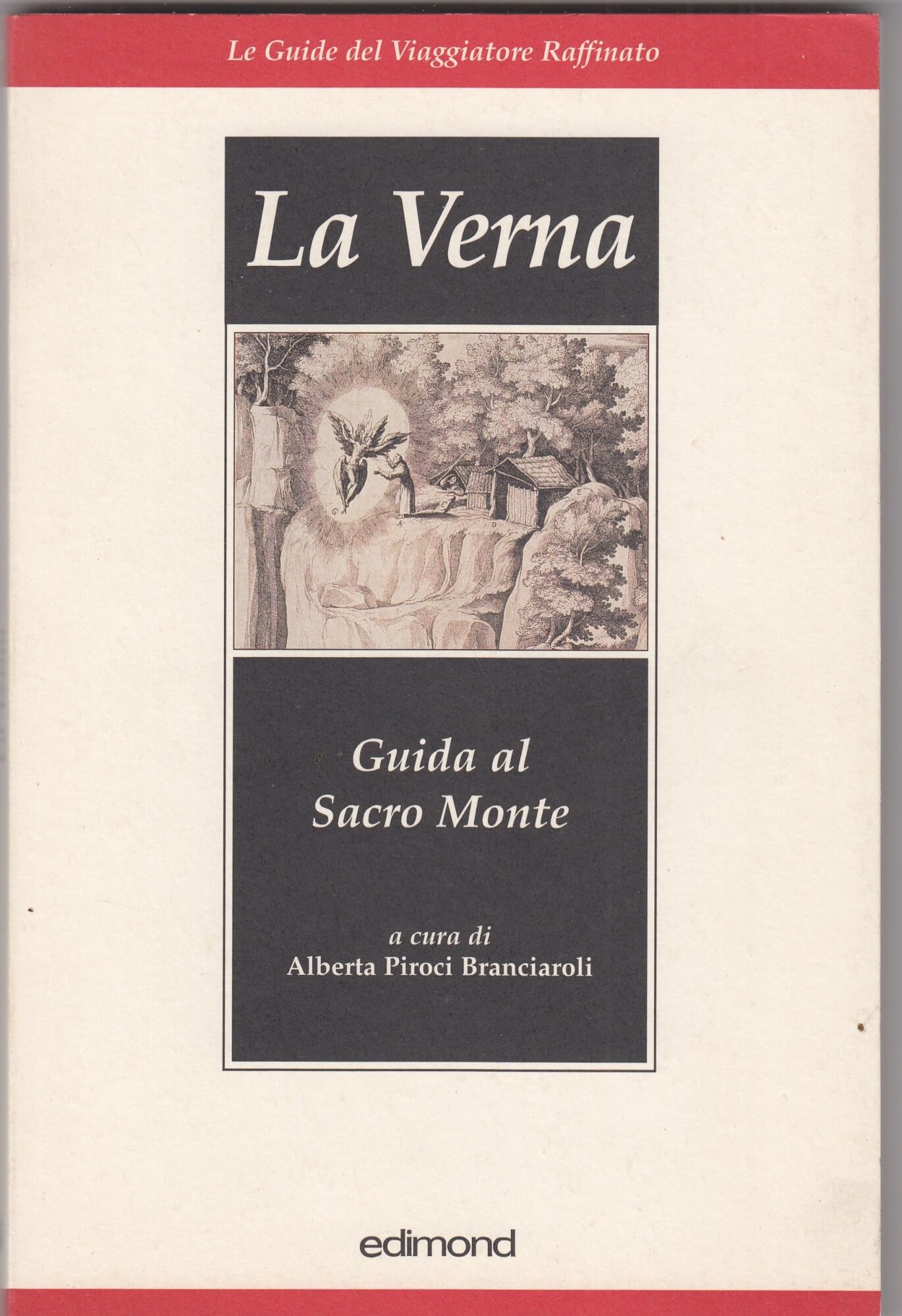 La verna. Guida al sacro monte book