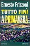 Tutto finì a primavera book