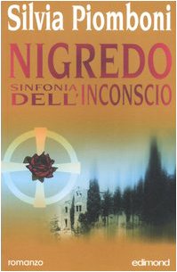 Nigredo: sinfonia dell'inconscio (anime gemelle) (Centopagine) Contemporary literature