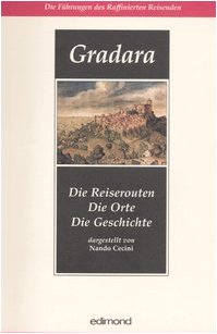 Gradara. Die Reiserouten. Die Orte. Die Geschichte (Le guide del viaggiatore raffinato) Leisure, Home & Garden