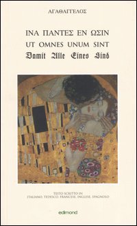 Ina pantes en osin-Ut omnes unum sint-Damit alle eines sint. Ediz. italiana, tedesca, francese, inglese e spagnola (Varia) Poetry
