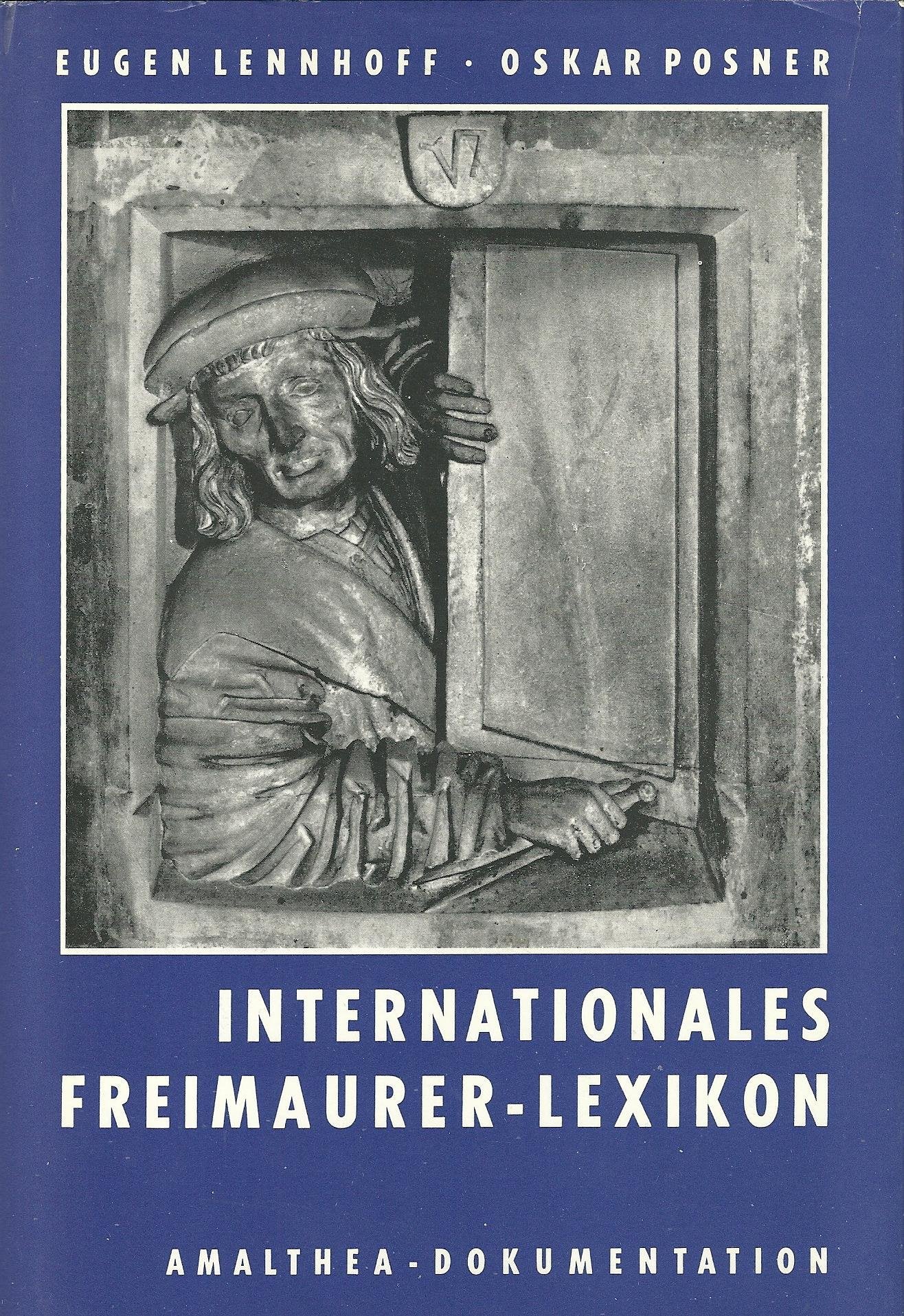 Internationales Freimaurer-Lexikon. Unveränderter Nachdruck der Ausgabe 1932. Religion & Esotericism