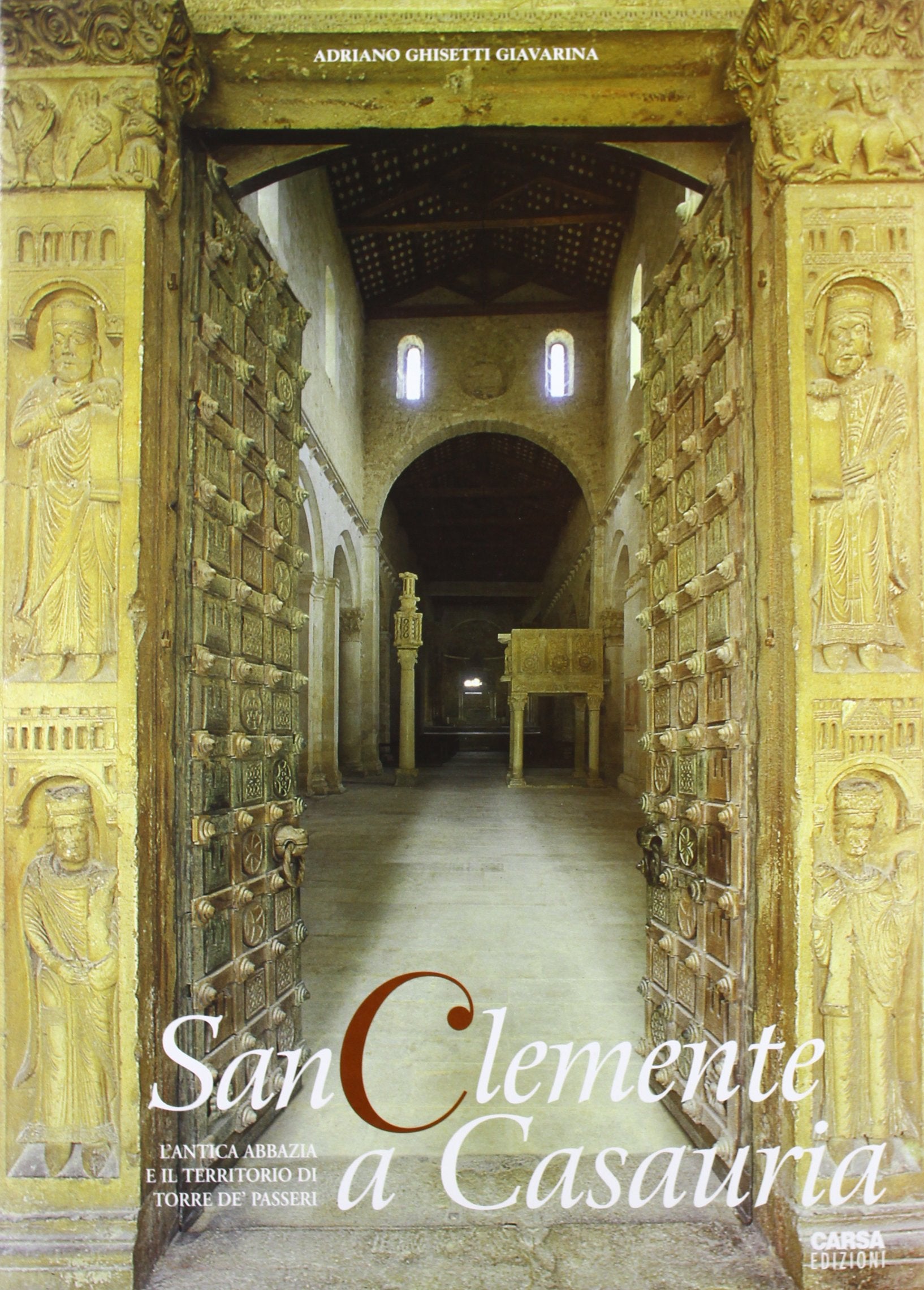 San Clemente a Casauria. L'antica abbazia e il territorio di Torre de' Passeri (Grandi monumenti d'Abruzzo) Architecture