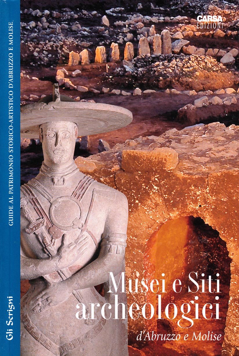 Musei e siti archeologici d'Abruzzo e Molise book