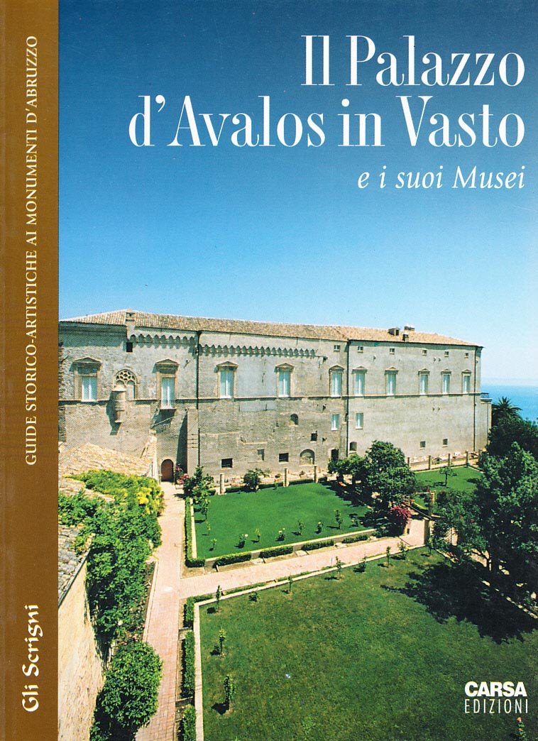 Il palazzo d'Avalos in Vasto e i suoi musei book