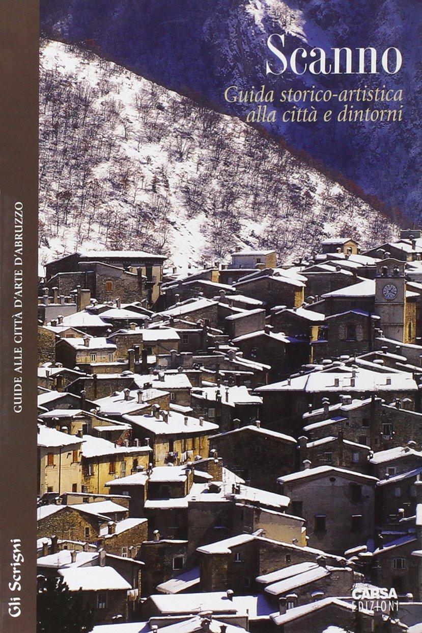 Scanno. Guida storico-artistica alla città e dintorni (Gli scrigni) Leisure, Home & Garden