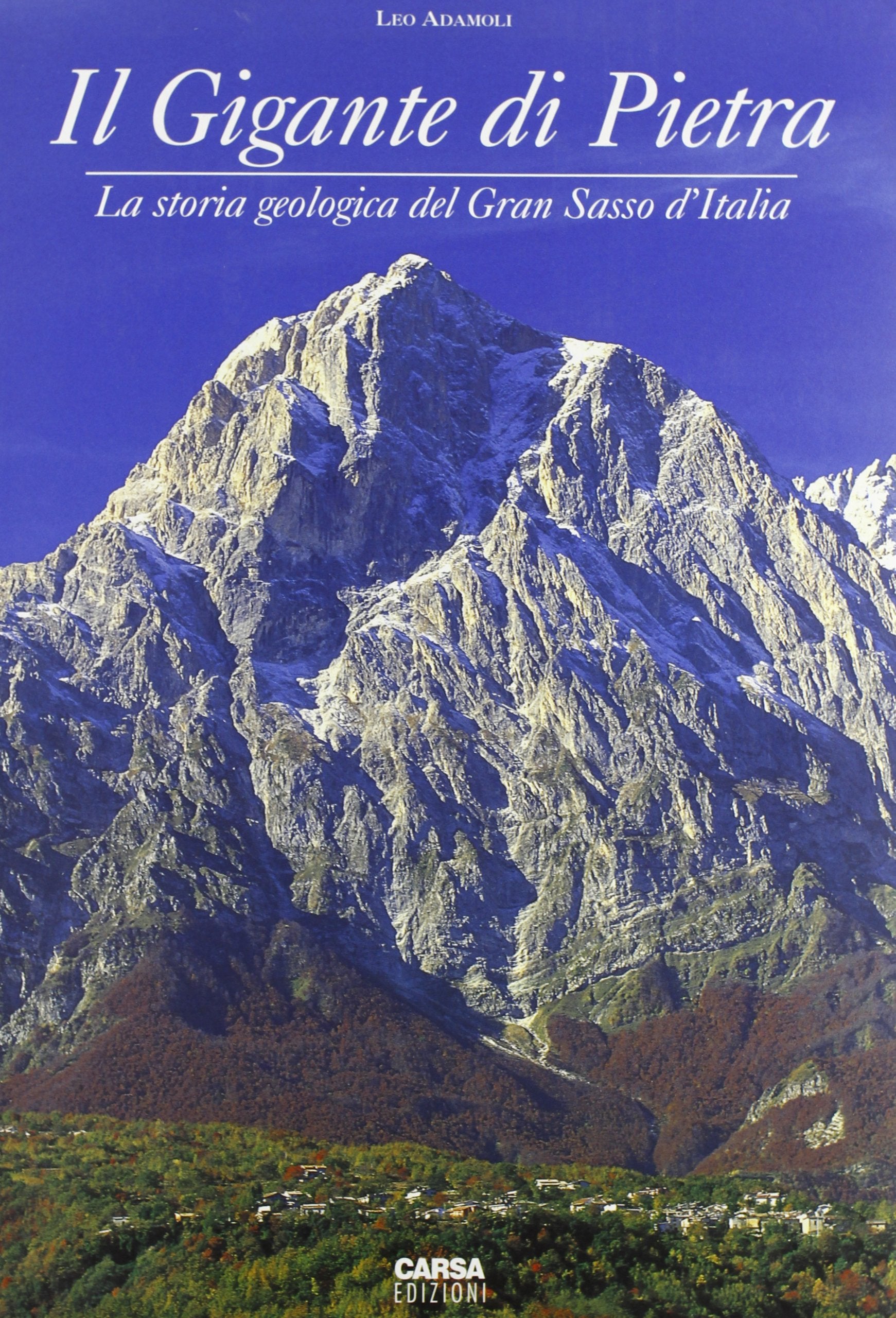 Il gigante di pietra. La storia geologica del Gran Sasso d'Italia book
