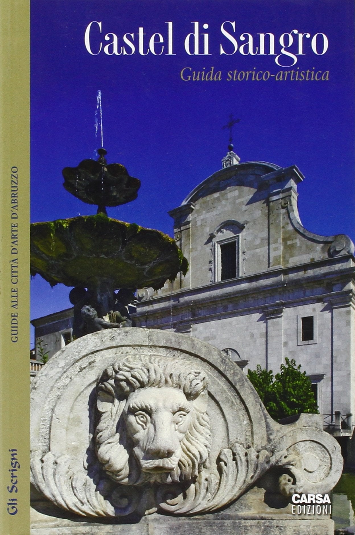 Castel di Sangro. Guida storico-artistica book
