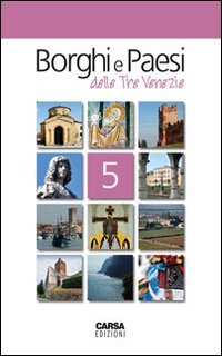 Borghi e paesi delle tre Venezie (Vol. 5) Leisure, Home & Garden