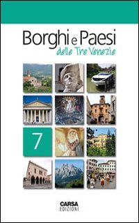 Borghi e paesi delle tre Venezie (Vol. 7) Leisure, Home & Garden