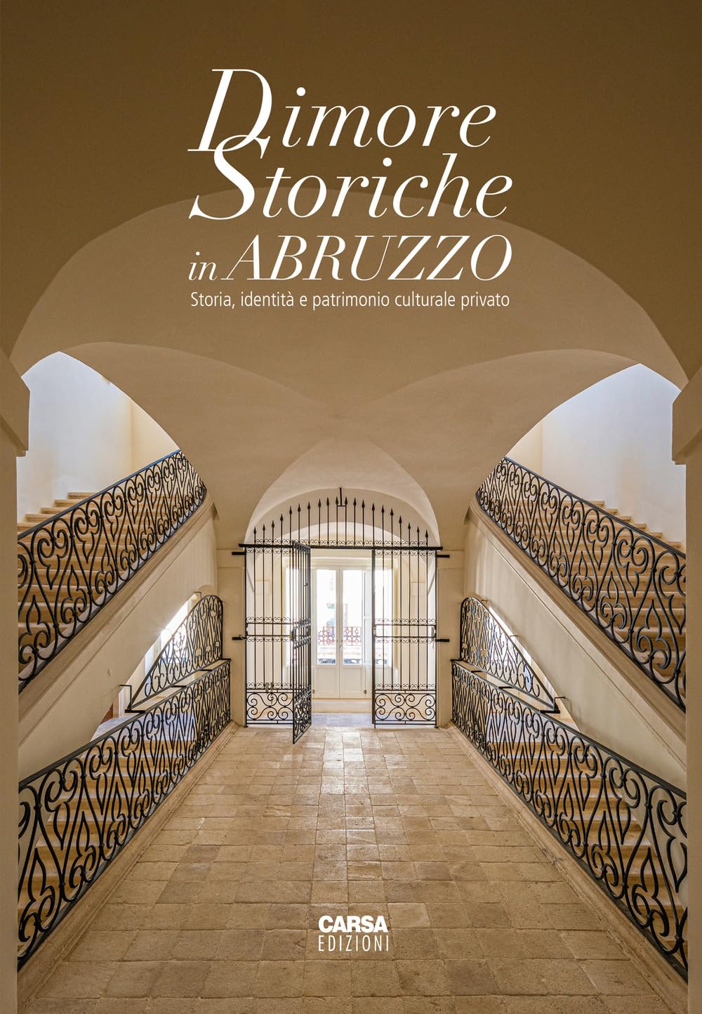 Dimore storiche in Abruzzo. Storia, identità e patrimonio culturale privato Architecture