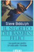 Il segreto dei bambini felici (Tea pratica) Psychology