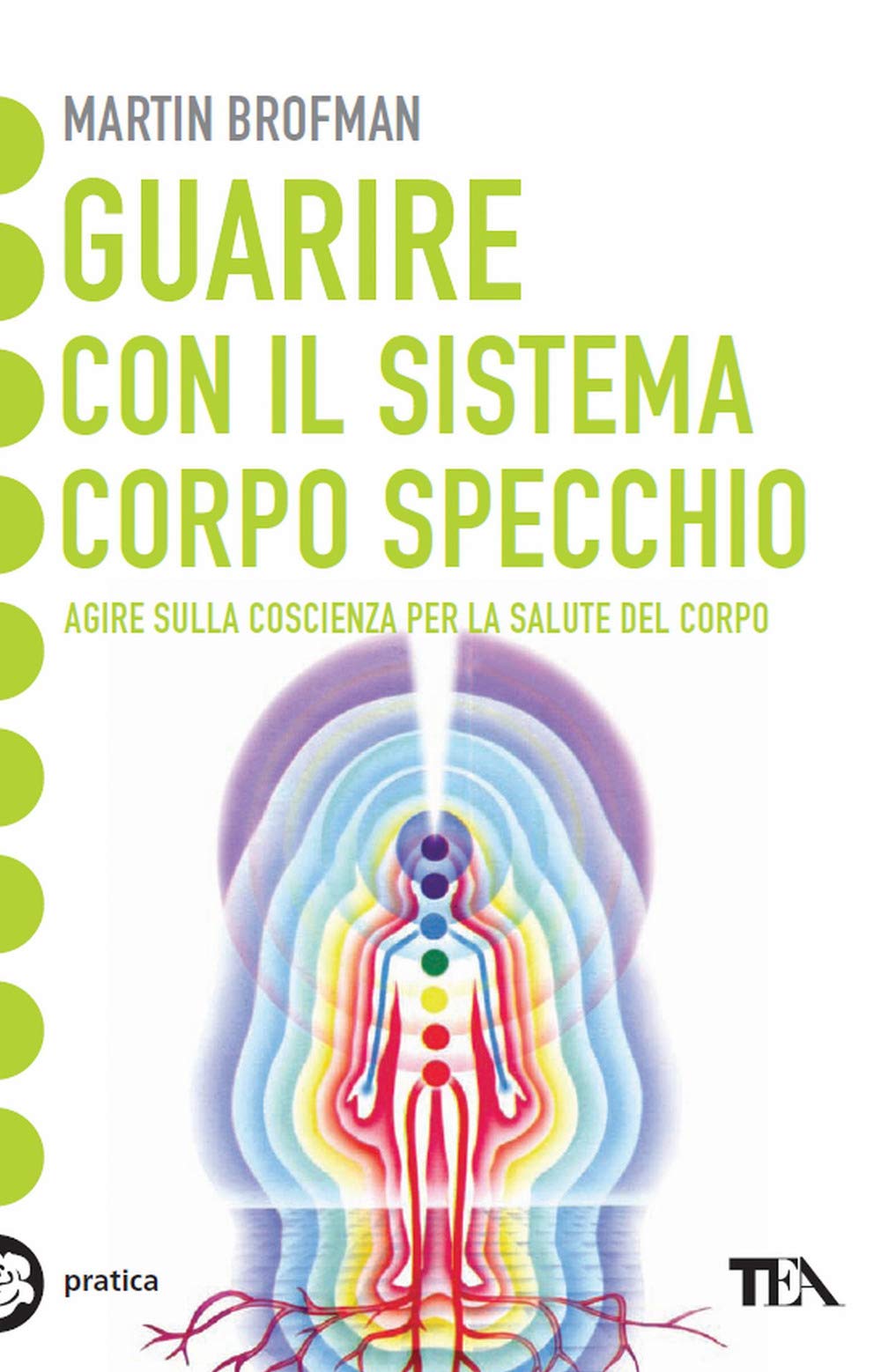 Guarire con il sistema corpo specchio Books