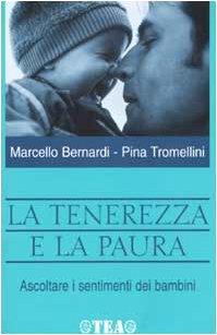 La tenerezza e la paura. Ascoltare i sentimenti dei bambini book