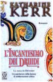 L'incantesimo dei Druidi. La saga di Deverry Contemporary literature