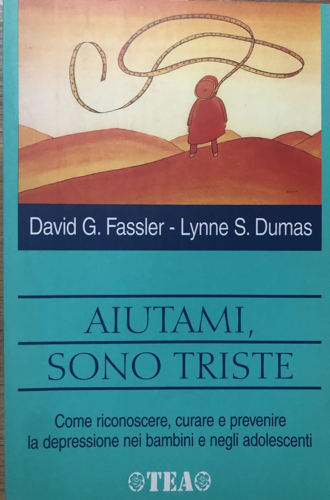 Aiutami, sono triste (Tea pratica) Psychology