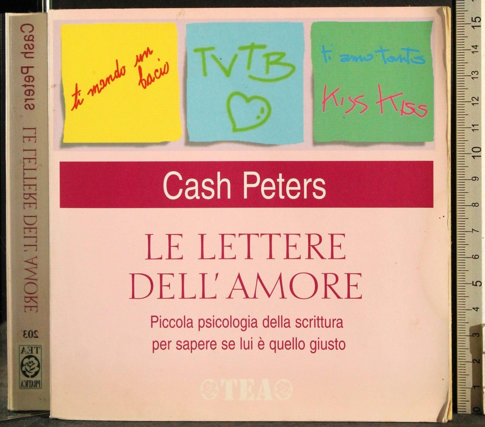 Le lettere dell'amore. Piccola psicologia della scritture per sapere se lui è quello giusto (Tea pratica) Religion & Esotericism