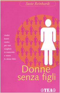 Donne senza figli (Tea pratica) Psychology