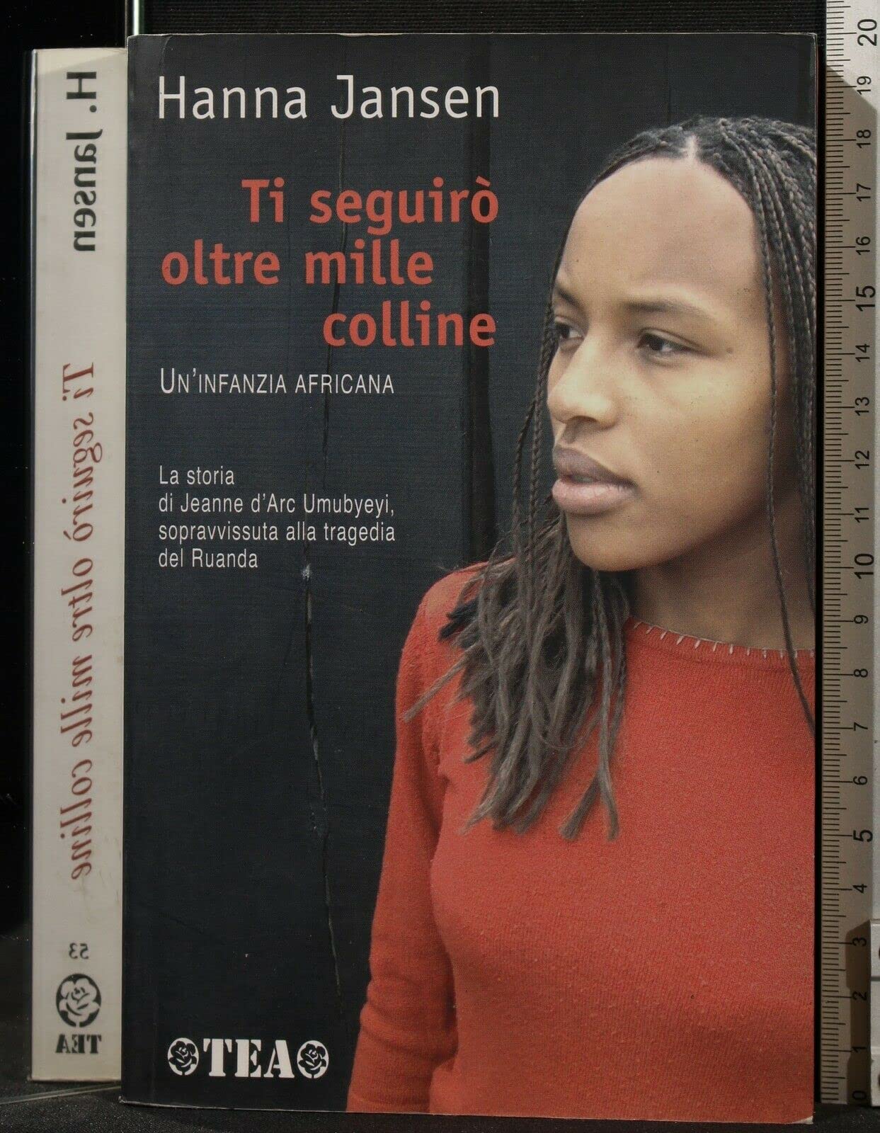 Ti seguirò oltre mille colline. Un'infanzia africana (TEA Esperienze) Science