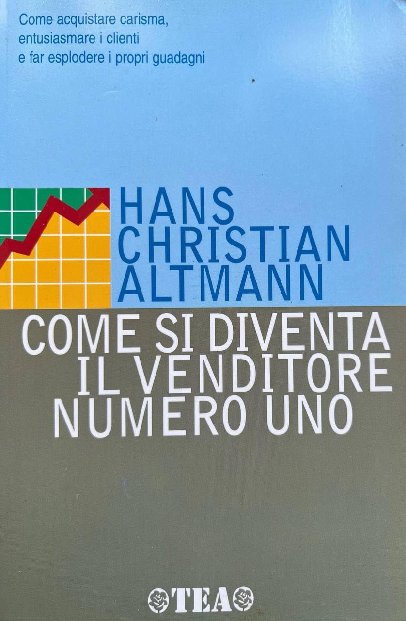 Come si diventa il venditore numero uno (Tea pratica) Business, Finance & Career