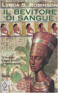 Bevitore di sangue. Le indagini del principe Meren alla corte di Tutankhamon Historical Fiction