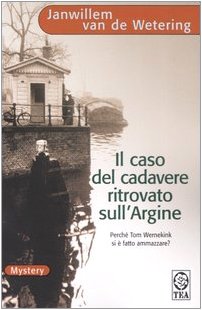 Il caso del cadavere ritrovato sull'argine (Teadue) Contemporary literature