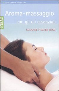 Aroma-massaggio con gli oli essenziali Religion & Esotericism