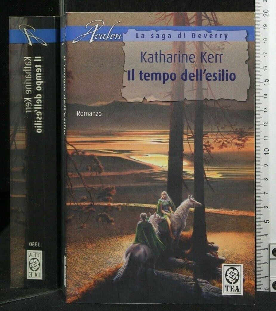 Il tempo dell'esilio. La saga di Deverry (Teadue) Contemporary literature Books