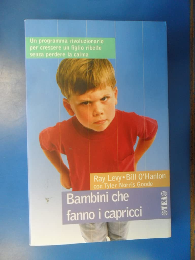 Bambini che fanno i capricci (Tea pratica) Business, Finance & Career