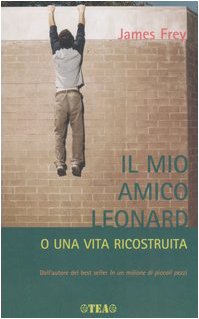 Il mio amico Leonard. O una vita ricostruita (TEA Esperienze) Social Sciences
