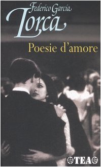 Poesie d'amore. Testo spagnolo a fronte book