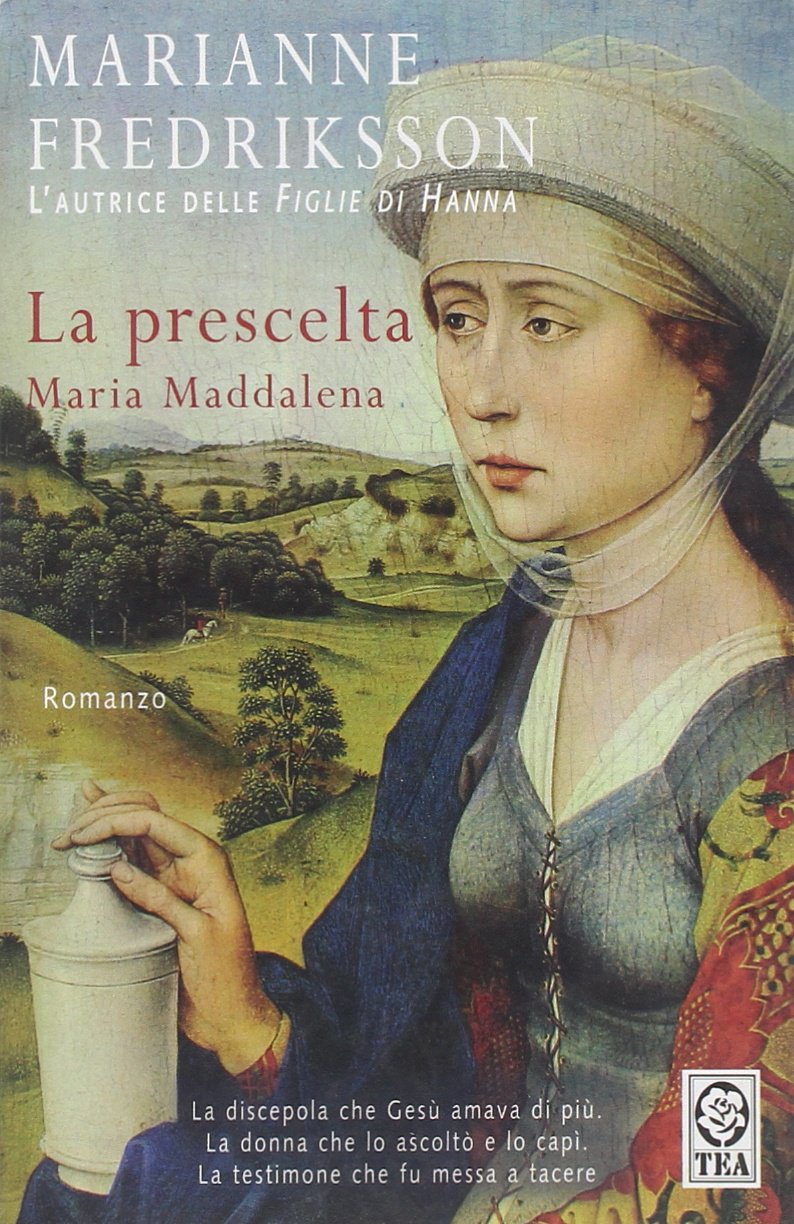 La prescelta. Maria Maddalena (Teadue) Contemporary literature