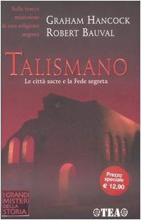 Talismano. Le città sacre e la Fede segreta (I Grandi Misteri della Storia) Books