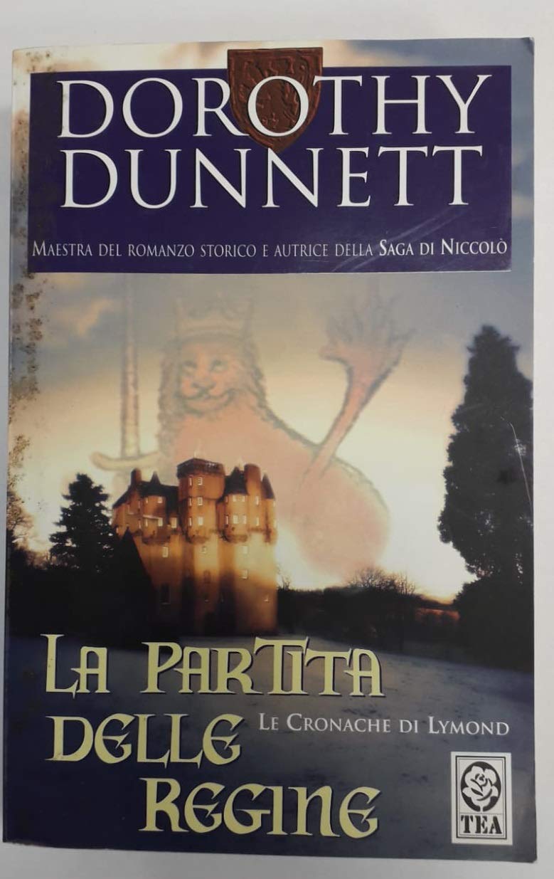 La partita delle regine. Le cronache di Lymond Historical Fiction