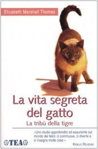 La vita segreta del gatto. La tribù della tigre Pets