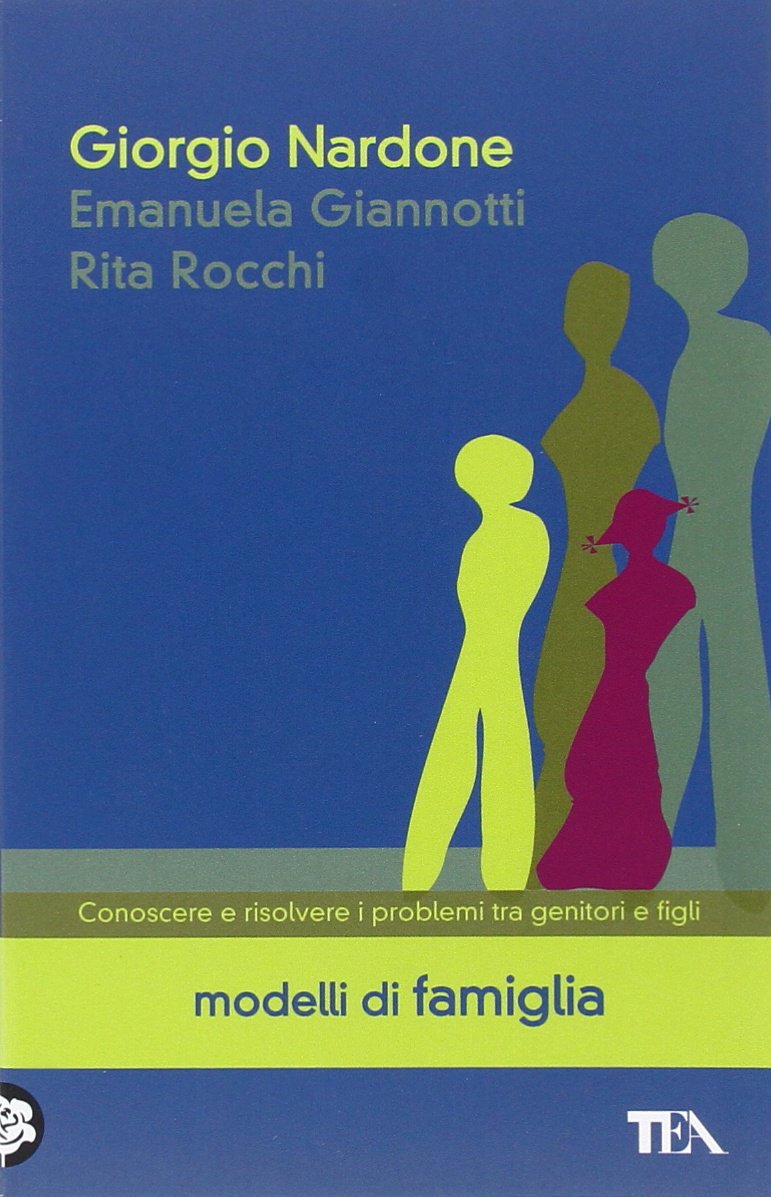 Modelli di famiglia. Conoscere e risolvere i problemi tra genitori e figli (Tea pratica) Parents & Children