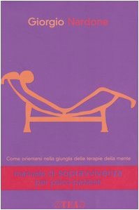 Manuale di sopravvivenza per psico-pazienti book