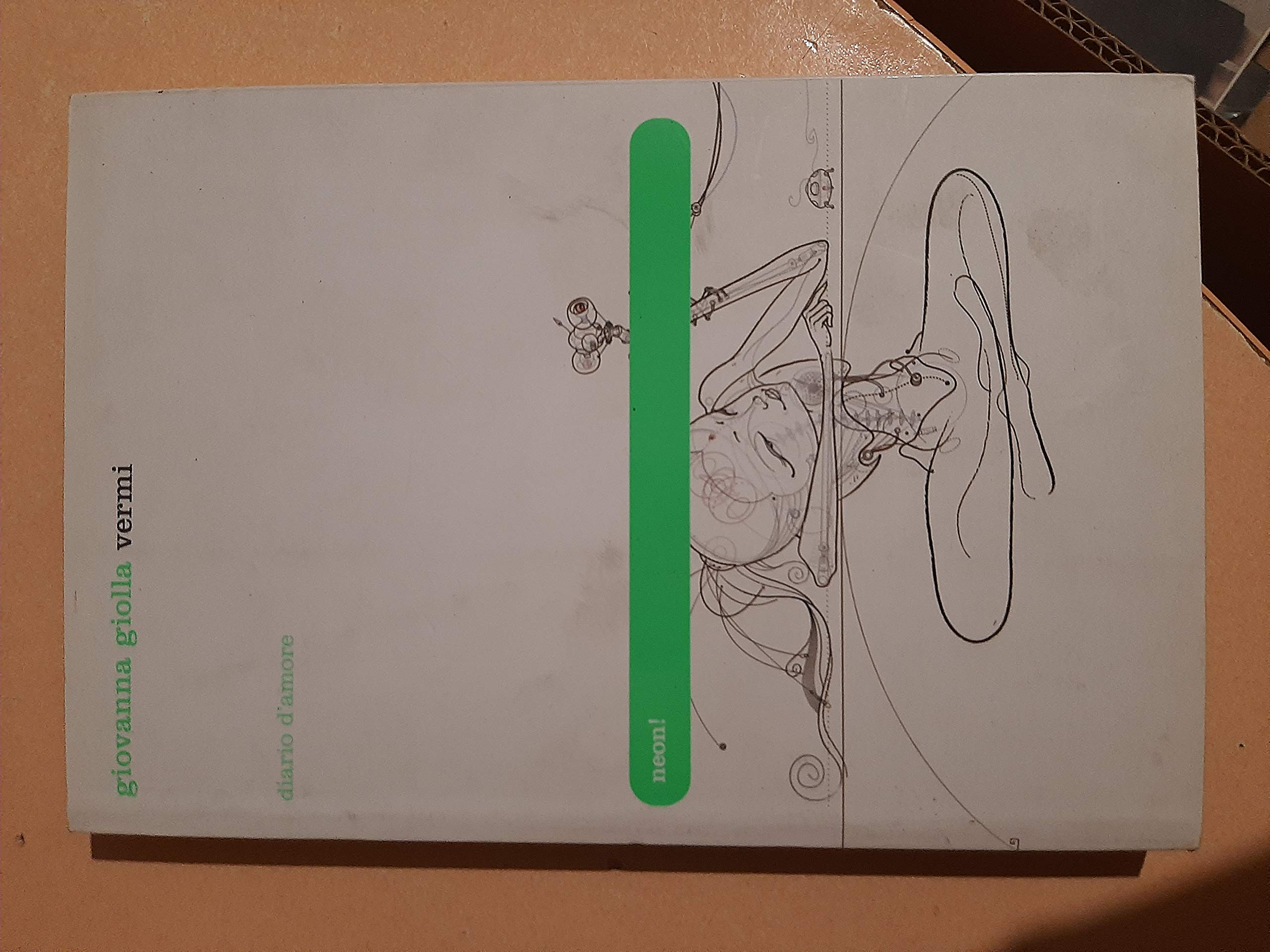 Vermi. Diario d'amore (Neon!) Contemporary literature