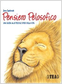 Pensiero pelosofico. Una guida alle piccole sfide della vita Religion & Esotericism