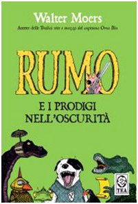 Rumo e i prodigi nell'oscurità. Ediz. illustrata book