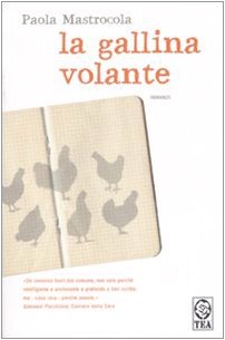 La Gallina Volante (Teadue) Contemporary literature