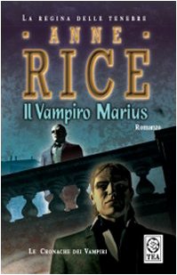 Il vampiro Marius. le cronache dei vampiri (Teadue) Horror & Mystery