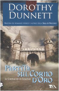 Partita sul Corno d'oro. Le cronache di Lymond Historical Fiction