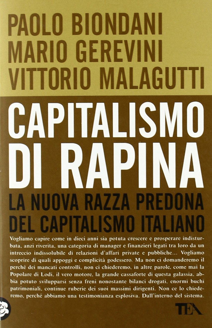 Capitalismo di rapina. La nuova razza predona del capitalismo italiano Social Sciences
